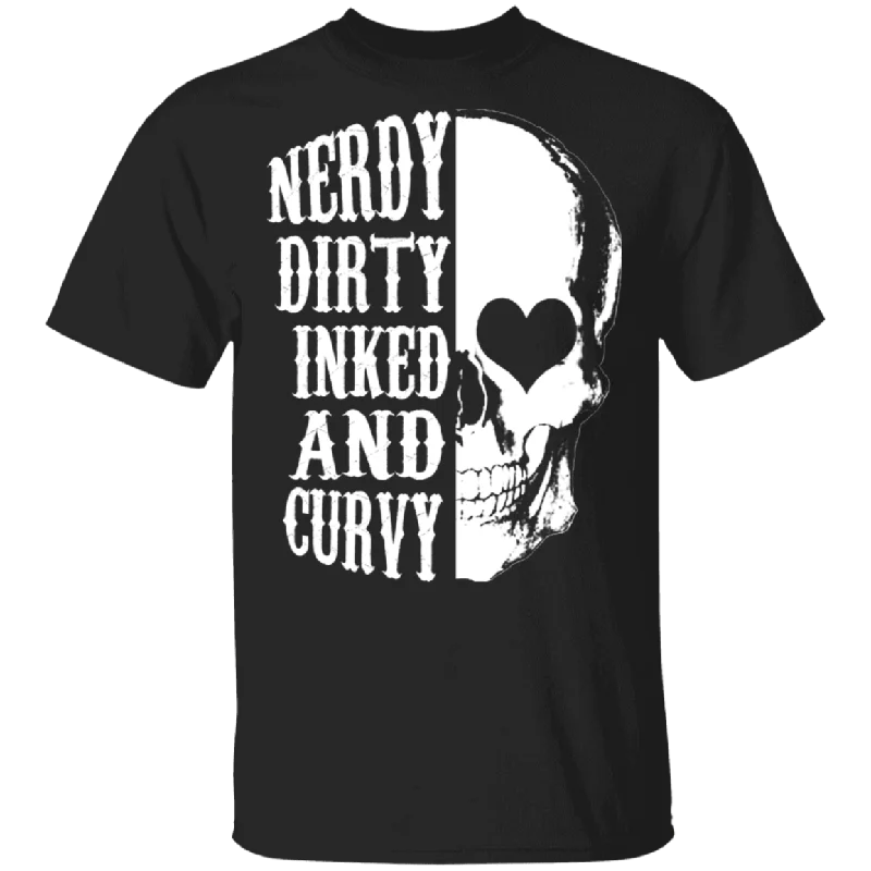 Nerdy Dirty Inked And Curvy Cute Half A Skull Shirt Matching Men Women Gifts T-Shirt Welt Pockets Slit Pockets Flap Pockets Nerdy Dirty Inked And Curvy Cute Half A Skull Shirt Matching Men Women Gifts T-Shirt Welt Pockets Slit Pockets Flap Pockets