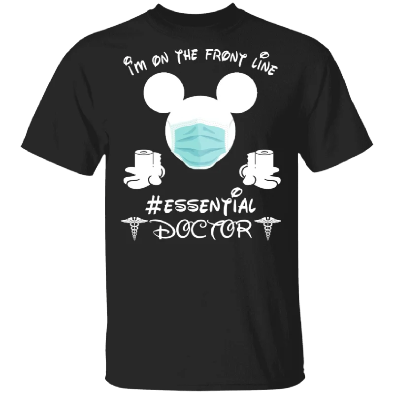 I'm On The Front Line Essential Doctor Cute Mickey Shirt Matching Nurse Doctor Medical Gifts T-Shirt Fleece Nylon Spandex I'm On The Front Line Essential Doctor Cute Mickey Shirt Matching Nurse Doctor Medical Gifts T-Shirt Fleece Nylon Spandex