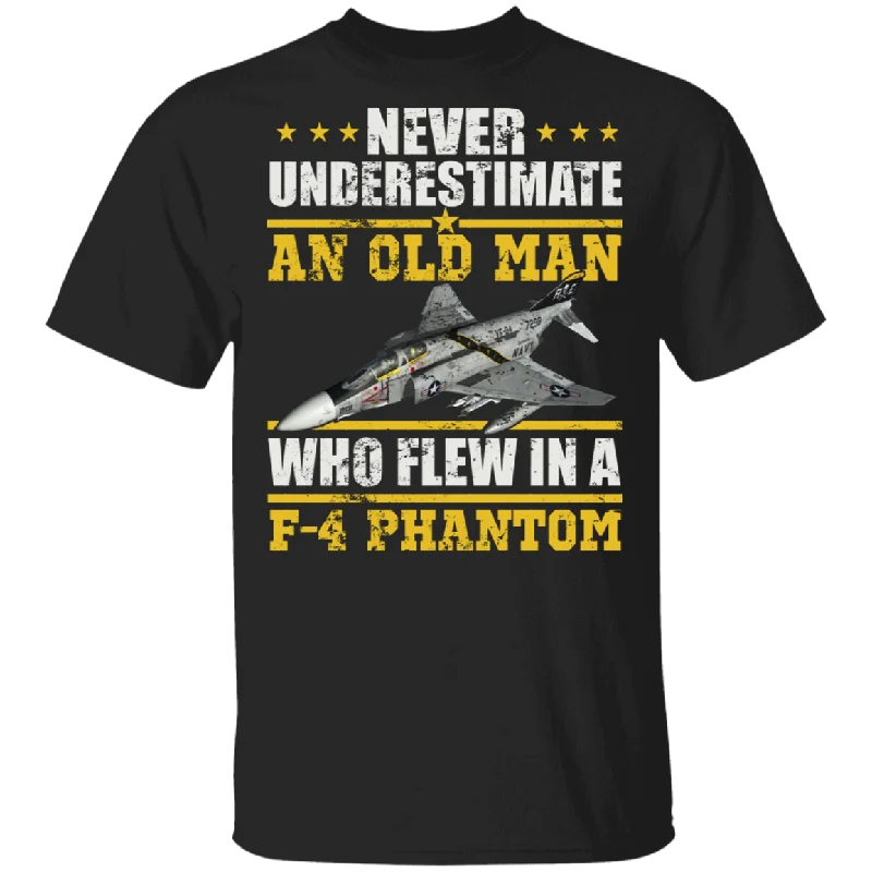 Never Underestimate An Old Man Who Flew In A F-4 Phantom Aircraft Shirt Matching Soldier Veteran Navy Army Gifts T-Shirt Chenille Brocade Lace Never Underestimate An Old Man Who Flew In A F-4 Phantom Aircraft Shirt Matching Soldier Veteran Navy Army Gifts T-Shirt Chenille Brocade Lace