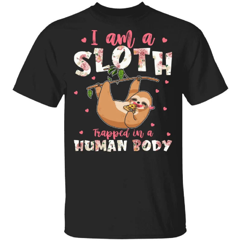 I Am A Sloth Trapped In Human Body Cute Floral Sloth Eating Pizza Shirt Matching Sloth Lover Girl Women Gifts T-Shirt Chenille Fabric Brocade Fabric Lace Fabric I Am A Sloth Trapped In Human Body Cute Floral Sloth Eating Pizza Shirt Matching Sloth Lover Girl Women Gifts T-Shirt Chenille Fabric Brocade Fabric Lace Fabric