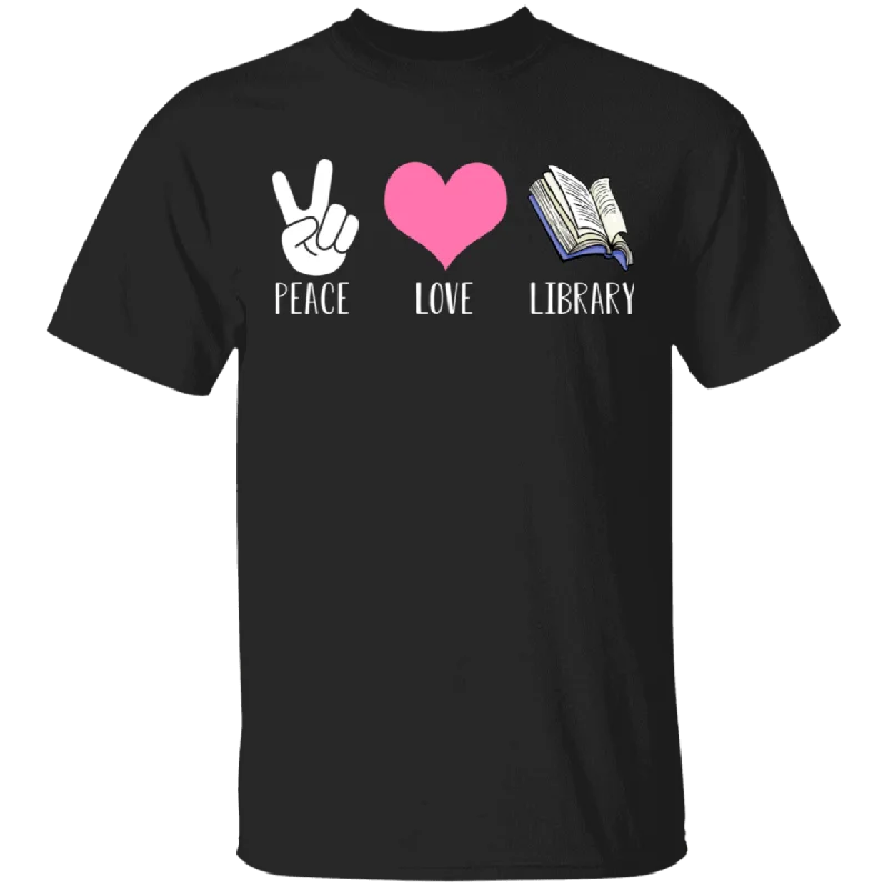 Peace Love Library Cute Book Shirt Matching Librarian Book Lover Fans Nerd Reader Gifts T-Shirt Machine Wash Dry Clean Hand Wash Peace Love Library Cute Book Shirt Matching Librarian Book Lover Fans Nerd Reader Gifts T-Shirt Machine Wash Dry Clean Hand Wash