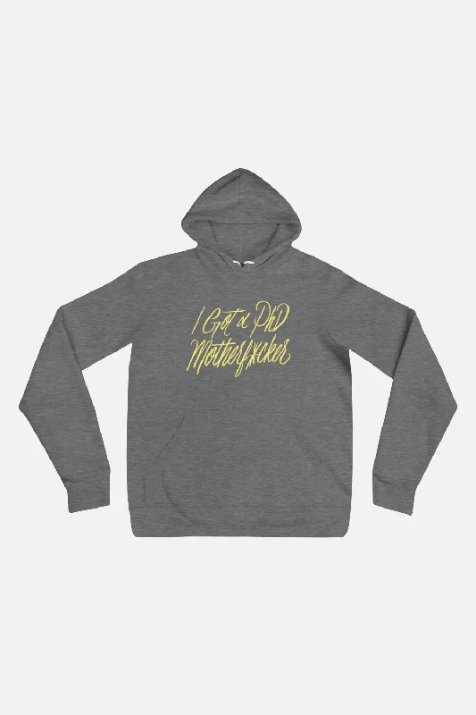 I Got a PhD Unisex Hoodie Hoodie with Stripes Bold Sporty